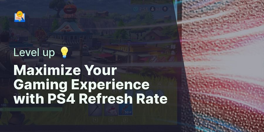 Maximize Your Gaming Experience with PS4 Refresh Rate - Level up 💡